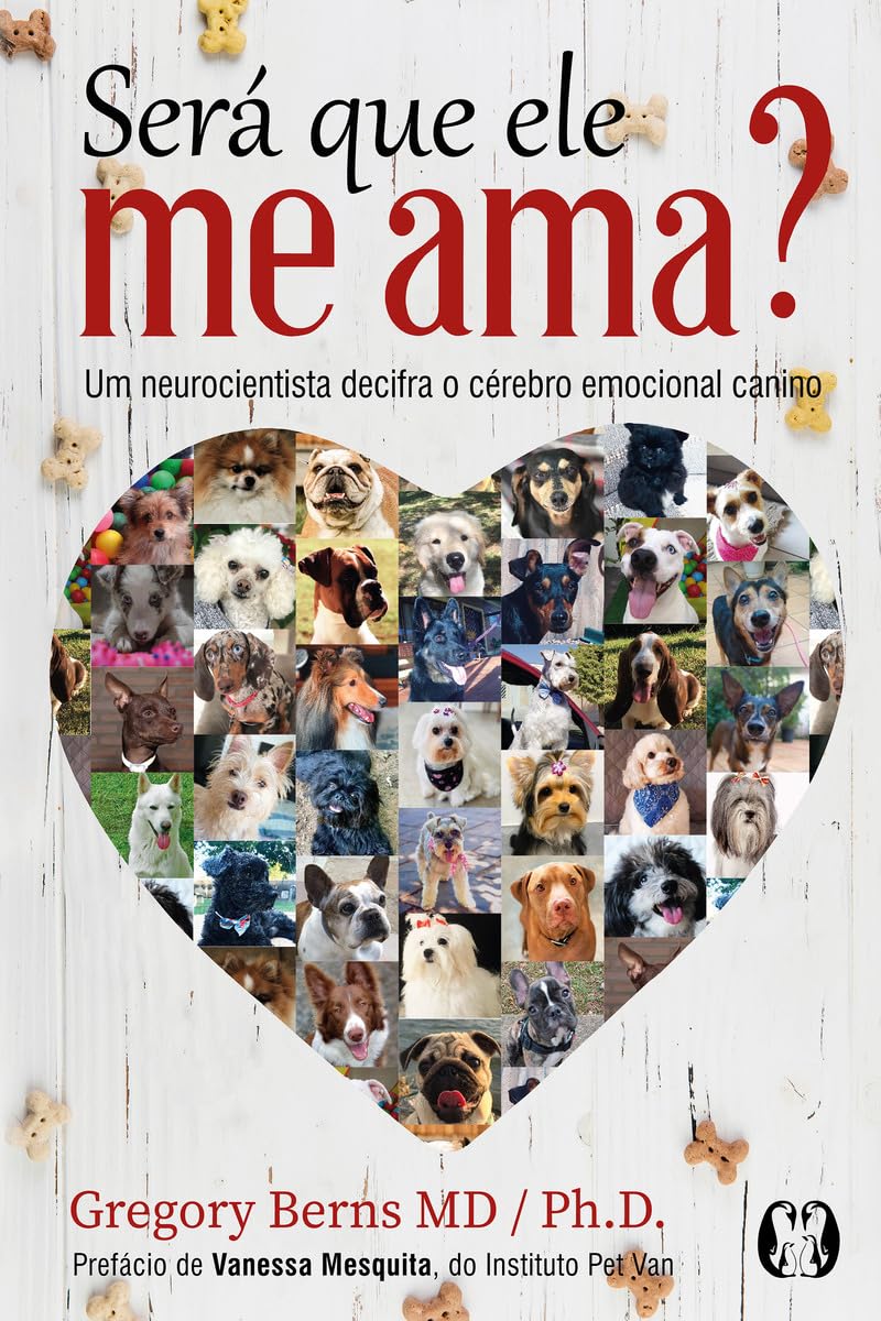 Será que ele me ama?: um neurocientista decifra o cérebro emocional canino baixar livro de graça
