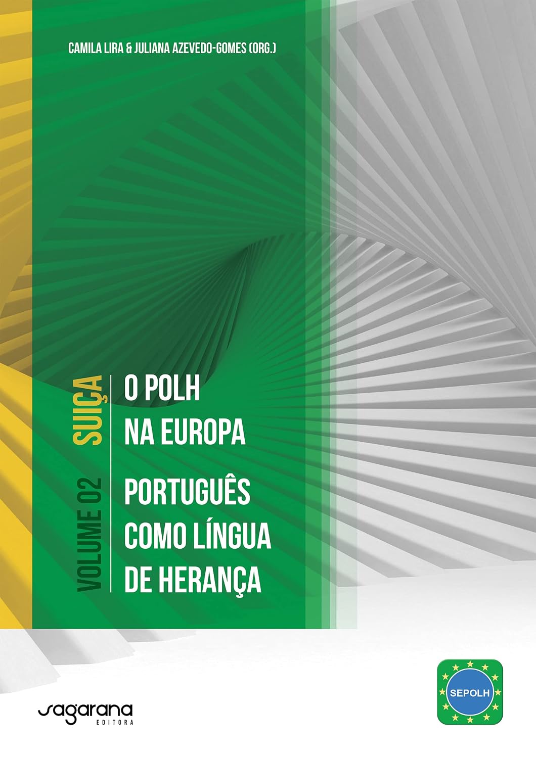 ler totalmente O POLH na Europa – Português como Língua de Herança: Volume 2 - Suíça (O POLH na Europa - Português como Língua de Herança)