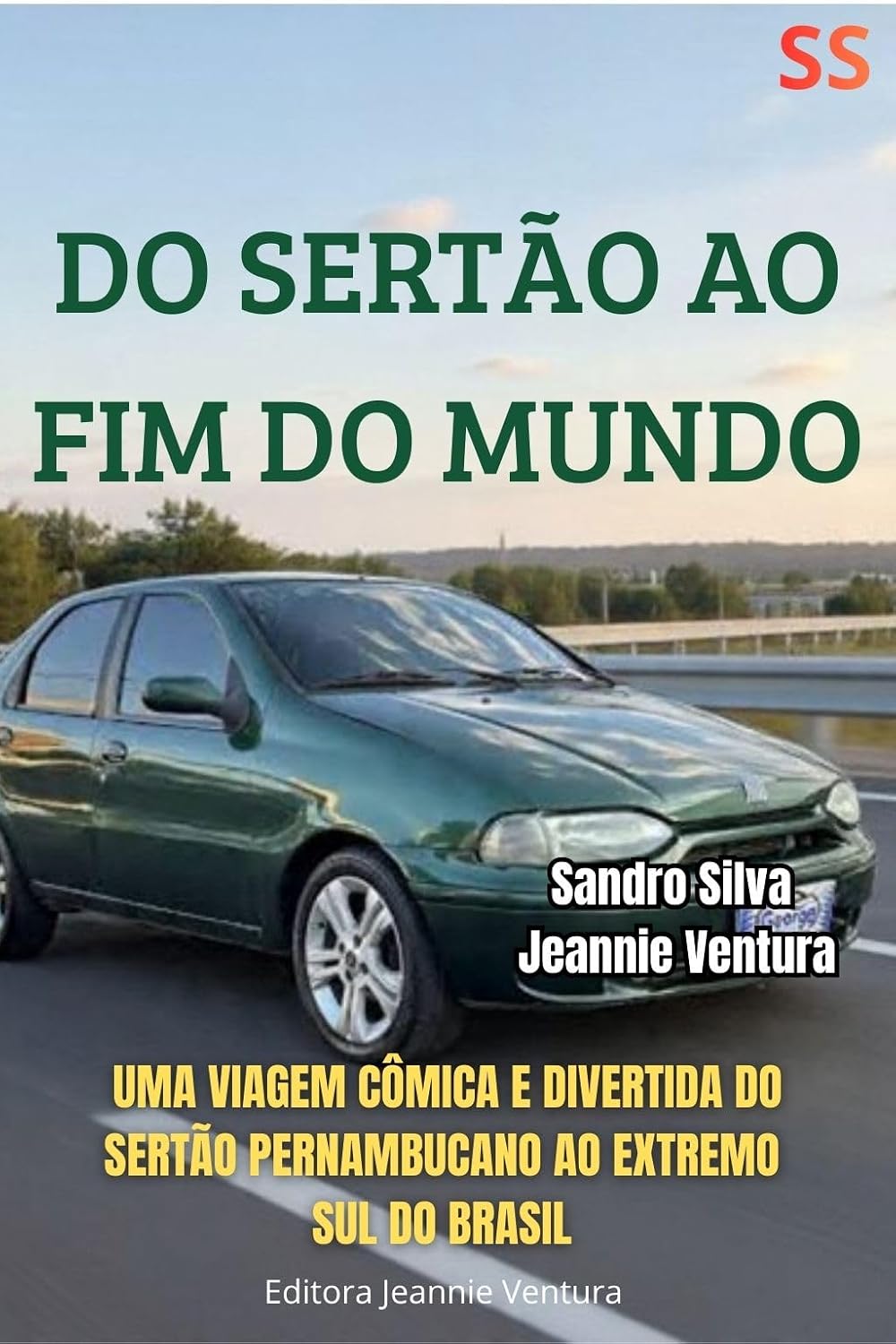ler totalmente DO SERTÃO AO FIM DO MUNDO: Jornada cômica e realista de um jovem nordestino