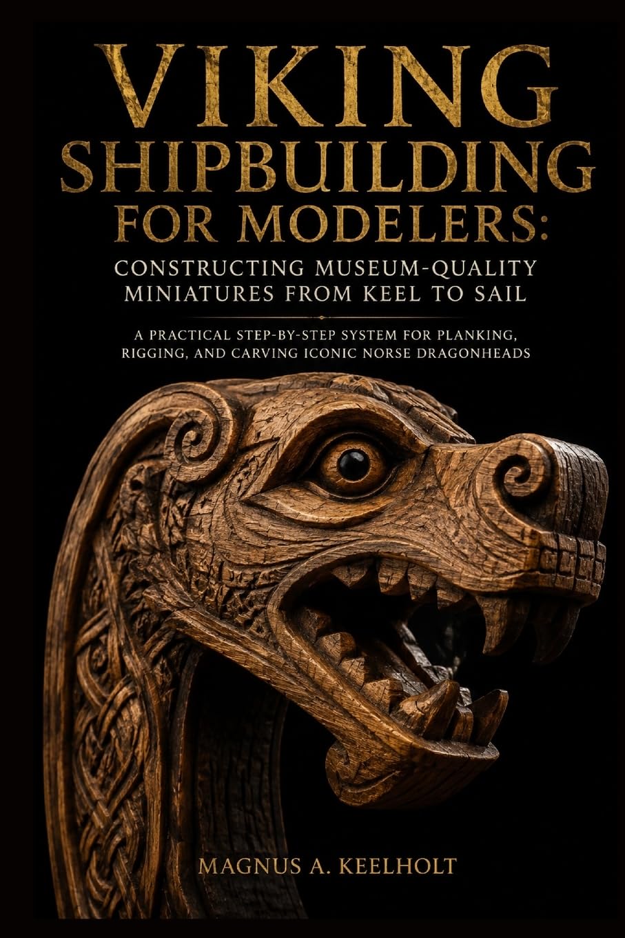 ler totalmente Viking Shipbuilding for Modelers: Constructing Museum-Quality Miniatures from Keel to Sail: A Practical Step-by-Step System for Planking, Rigging, and Carving Iconic Norse Dragonheads