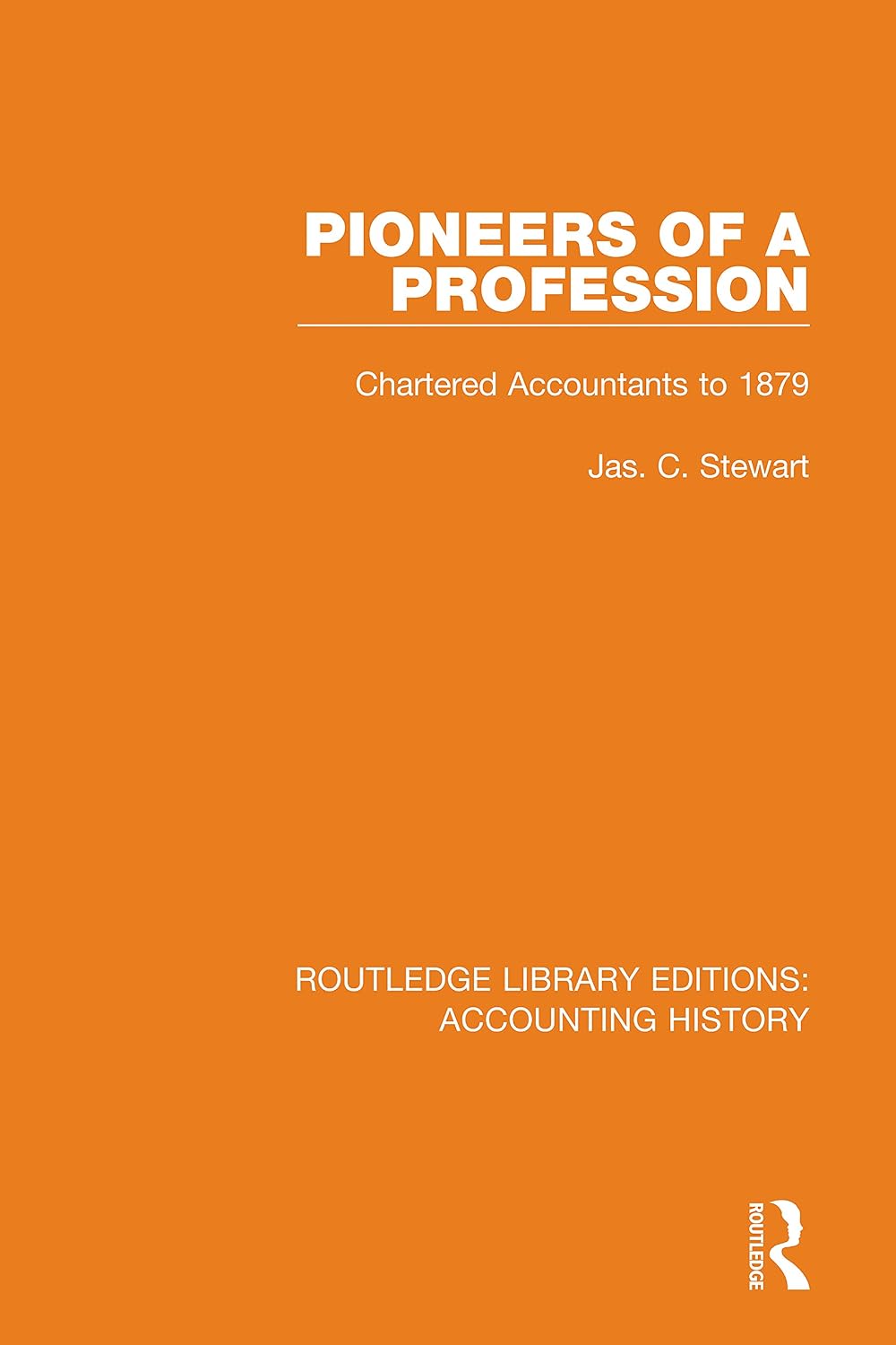 Pioneers of a Profession: Chartered Accountants to 1879 (Routledge Library Editions: Accounting History) (English Edition) baixar livro de graça