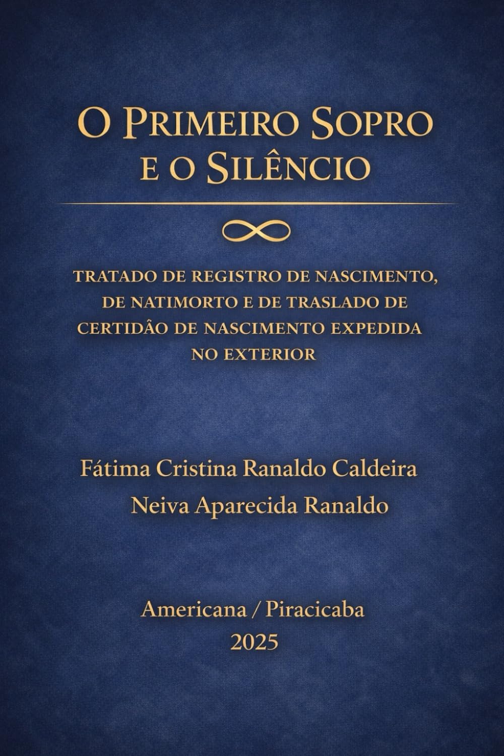 O PRIMEIRO SOPRO E O SILÊNCIO: TRATADO DE REGISTRO DE NASCIMENTO, DE NATIMORTO E DE TRASLADO DE CERTIDÃO DE NASCIMENTO ESTRANGEIRA (TRILOGIA DE... DAS PESSOAS NATURAIS) (Portuguese Edition) baixar livro de graça