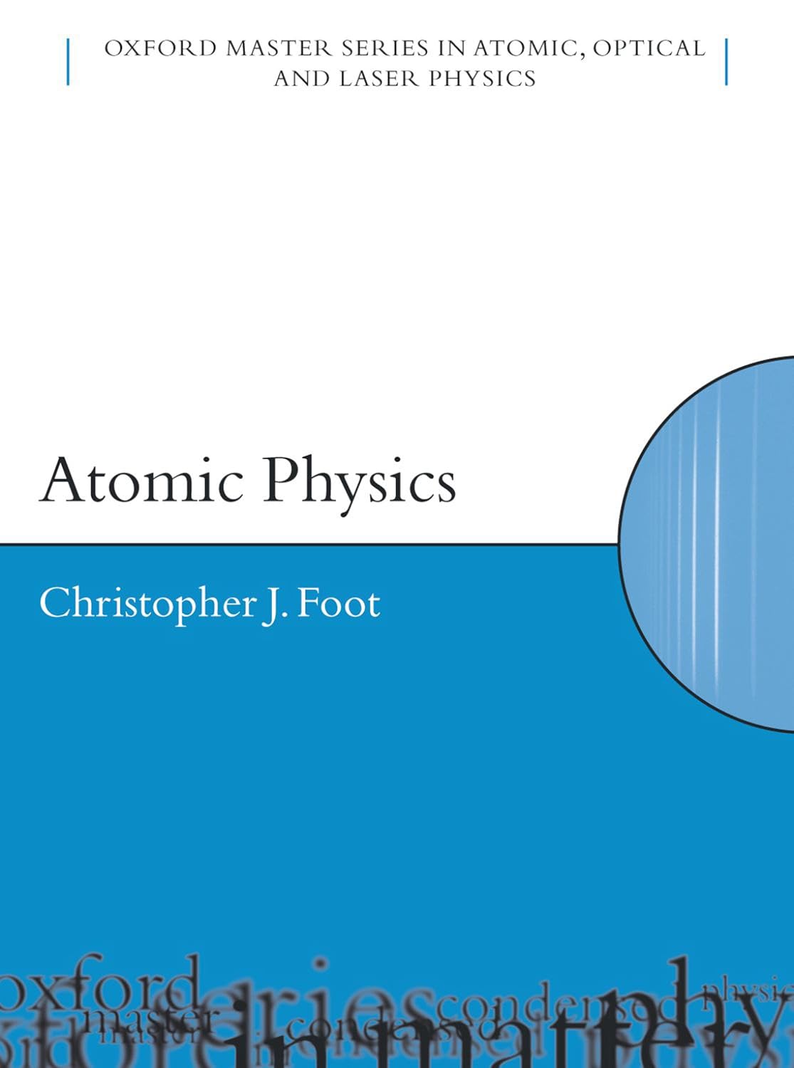 Atomic Physics (Oxford Master Series in Physics Book 7) (English Edition)