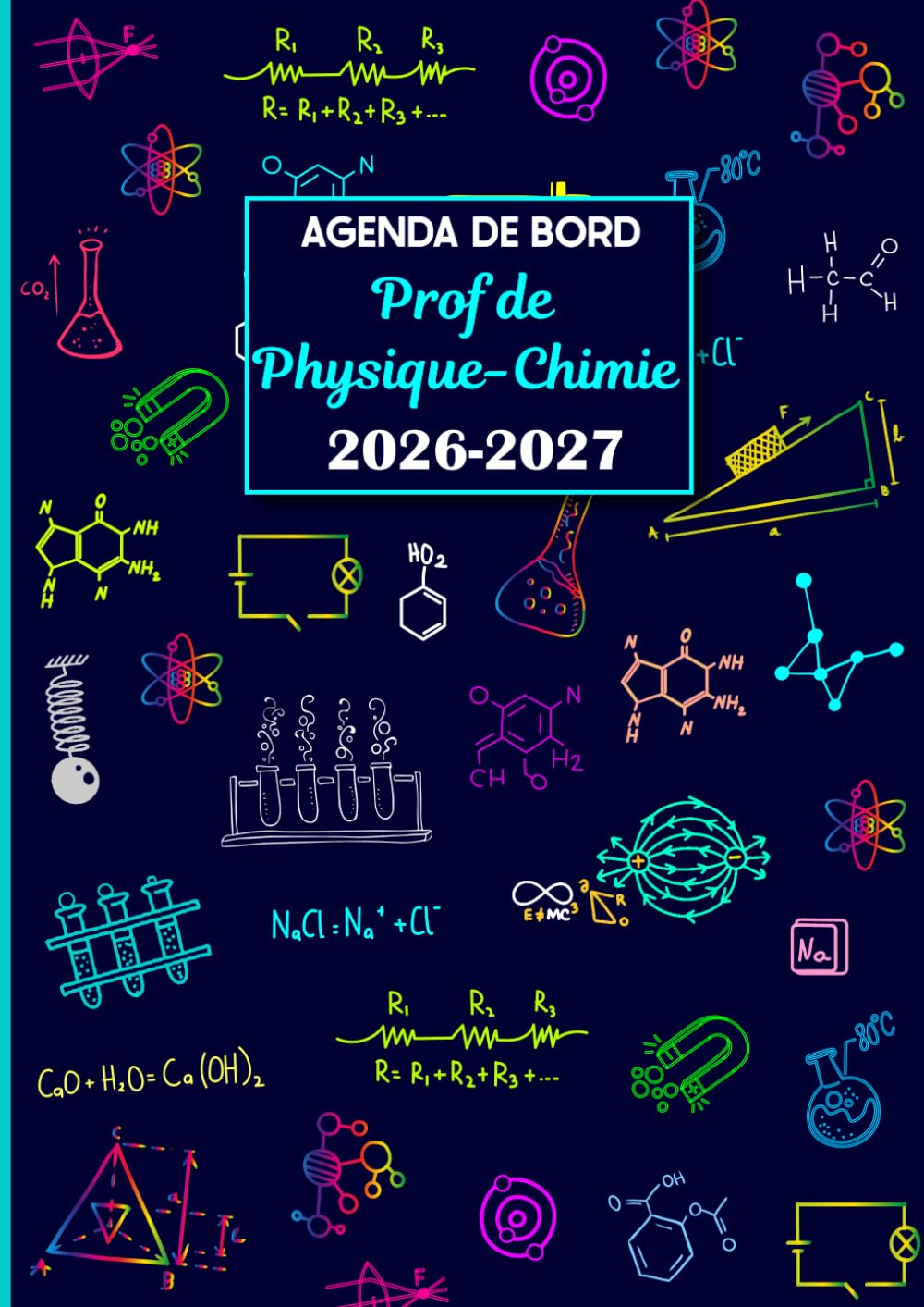 Agenda de Bord Professeur de Physique-Chimie 2026-2027: Planificateur de Cours Semainier et Mensuel pour Enseignants de (Collège-Lycée). (French Edition) baixar o livro de graça