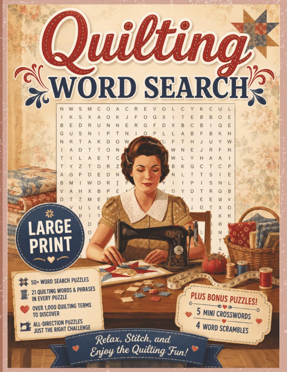 Quilting Word Search Puzzle Book - Large Print: Over 50 Large-Print Quilting Word Searches Featuring Classic Quilt Blocks, Fabrics, Pre-Cut Terms, and... Tools with Easy-to-Read Grids and Answer Key baixar livro de graça