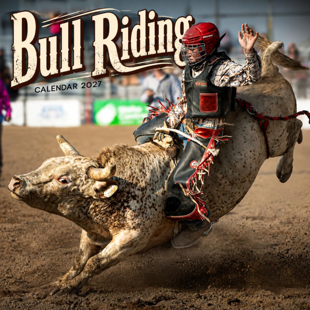 Bull Riding Calendar 2027: Rodeo Action and Western Scenes