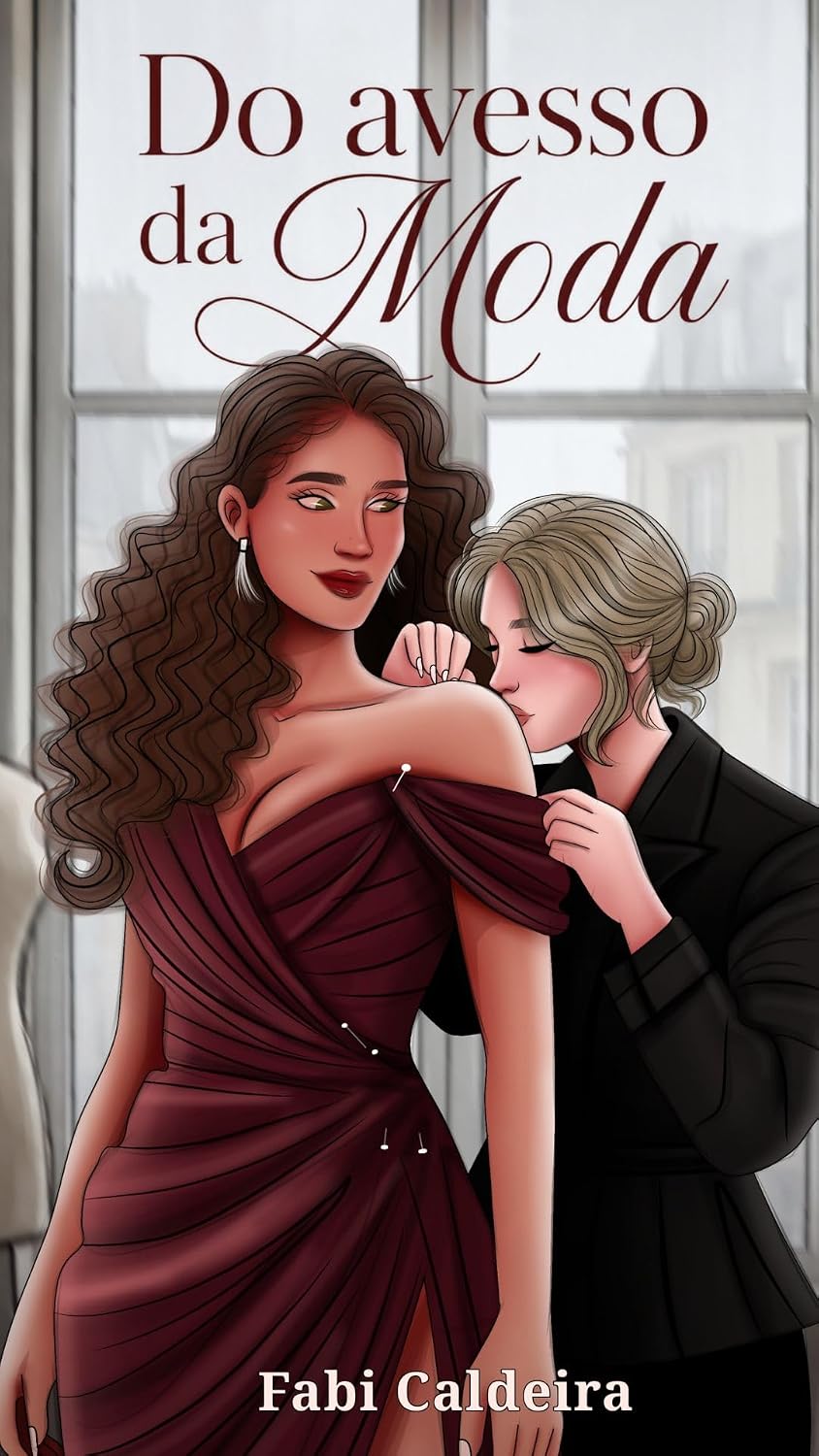 Do Avesso da Moda: Algumas histórias de amor começam com um alfinete no lugar errado. baixar livro de graça