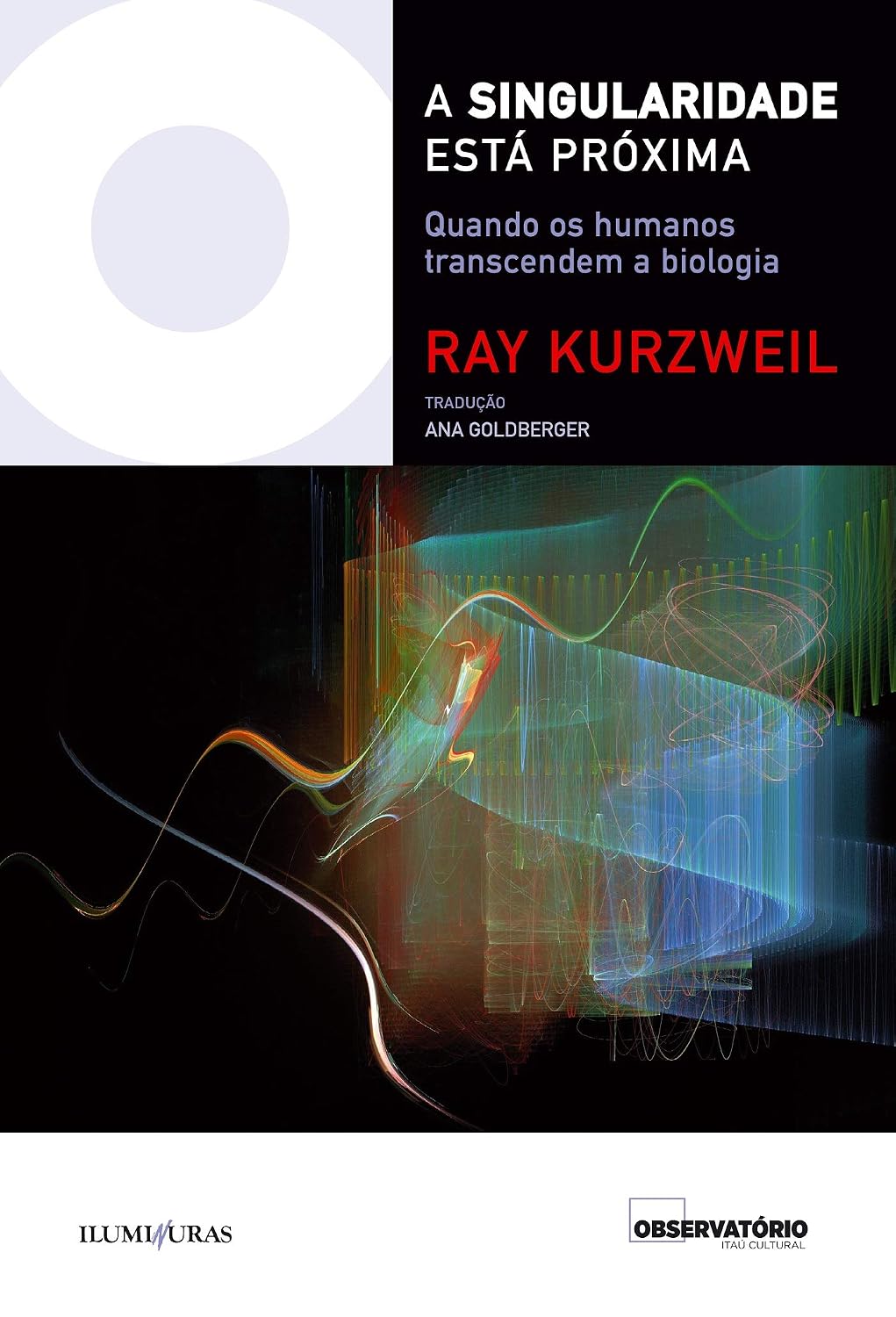 A singularidade está próxima: quando os humanos transcendem a biologia (Coleção Os Livros do Observatório) baixar livro de graça