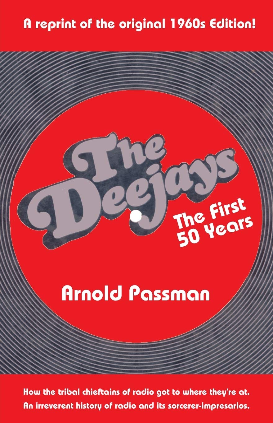 THE DEEJAYS The First 50 Years: An Irreverent History of Radio and Its Sorcerer-Impresarios baixar o livro de graça
