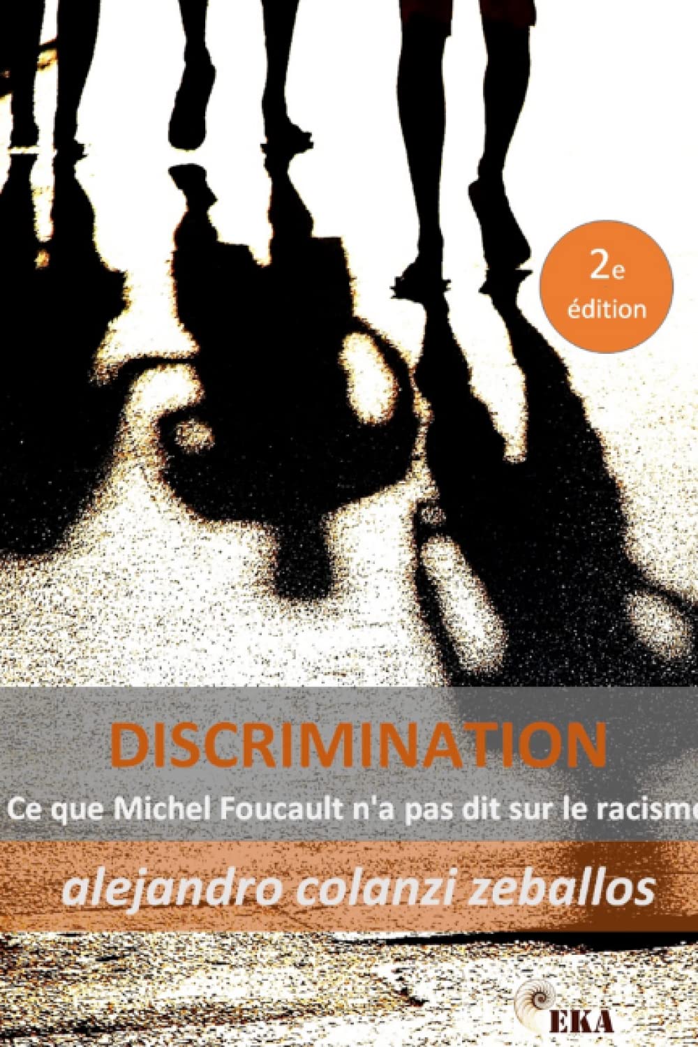 Discrimination.: Ce que Michel Foucault n'a pas dit sur le racisme baixar o livro de graça