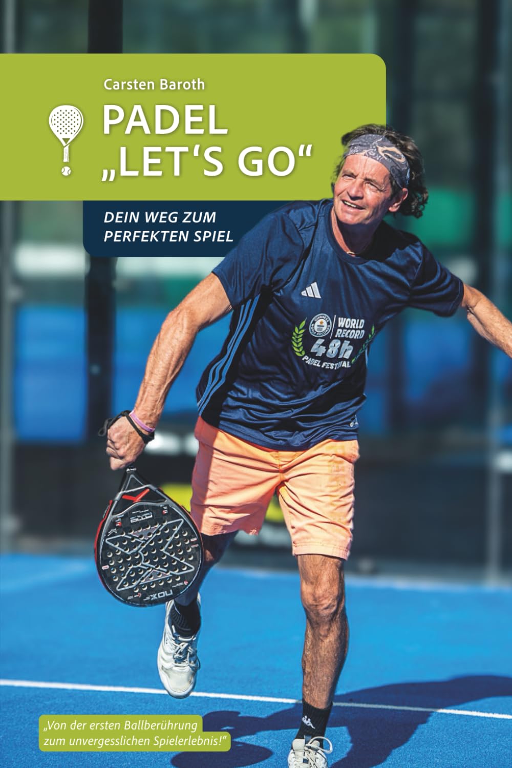 ler totalmente PADEL LET'S GO: DEIN WEG ZUM PERFEKTEN SPIEL (German Edition)