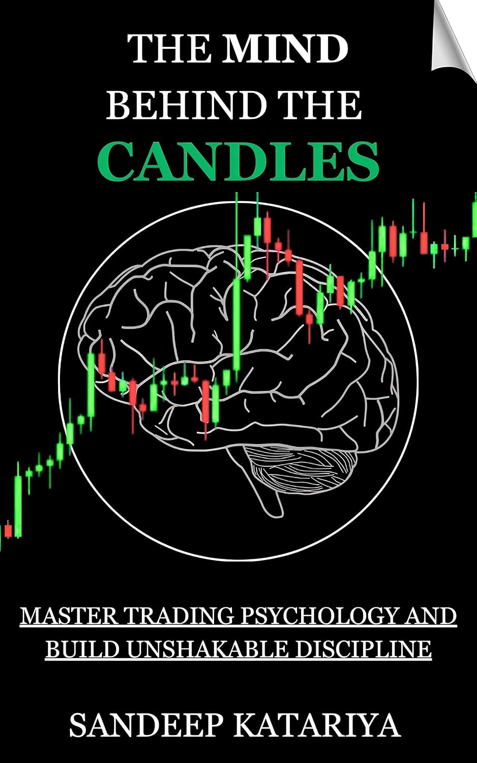ler totalmente The Mind Behind the Candles: Master Trading Psychology and Build Unshakable Discipline (English Edition)
