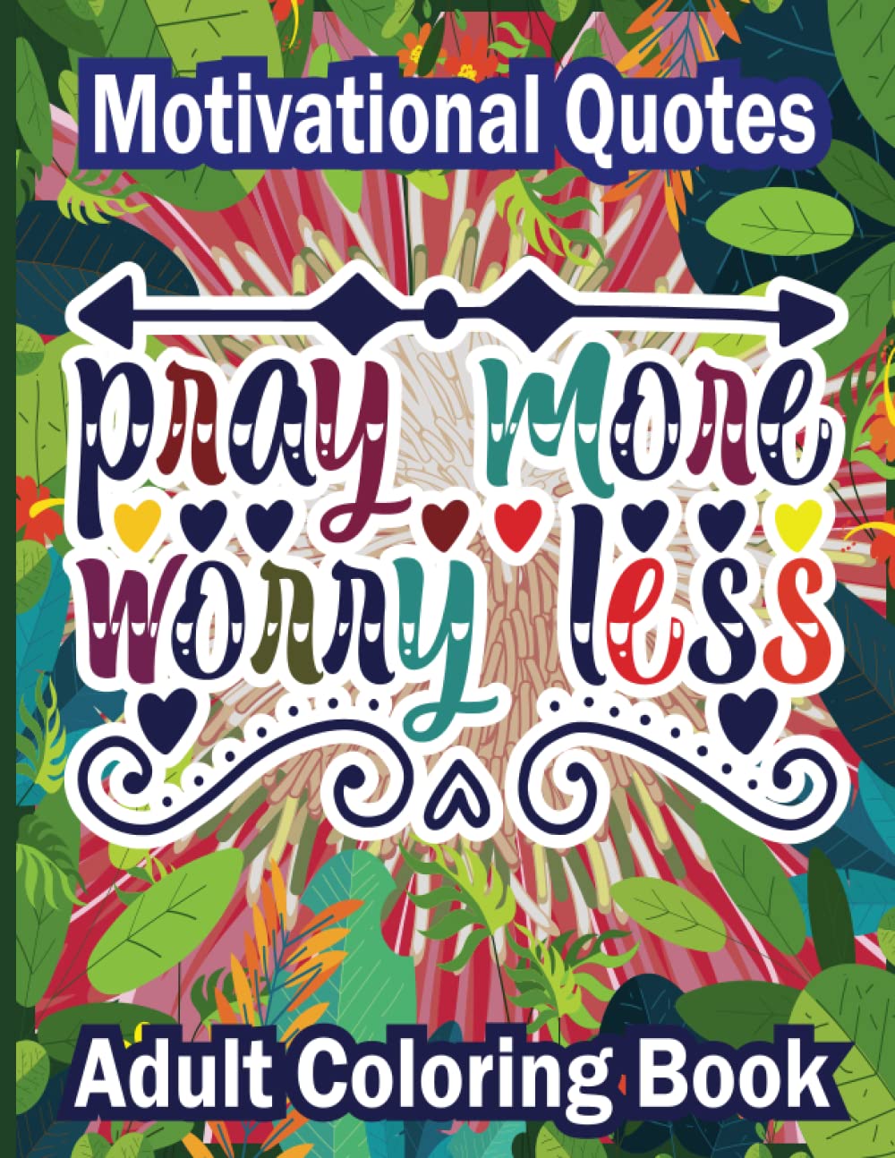 An Inspirational Colouring Book: Relaxation and Stress Relief. Colouring Book for EVERYONE! baixar o livro de graça