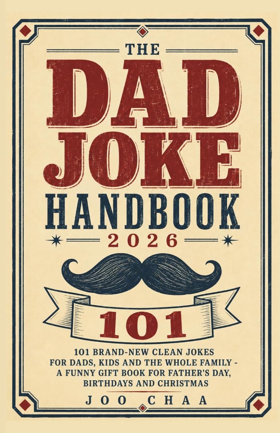The Dad Joke Handbook 2026: 101 Brand-New Clean Jokes for Dads, Kids and the Whole Family - A Funny Gift Book for Father's Day, Birthdays and Christmas baixar o livro de graça