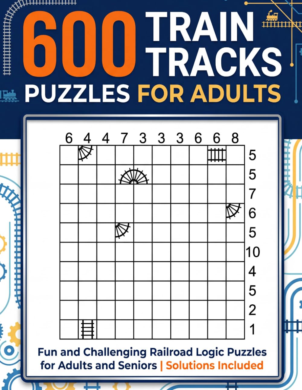 Train Tracks Puzzle Book: 600 Fun and Challenging Railroad Logic Puzzles for Adults and Seniors | Solutions Included baixar o livro de graça