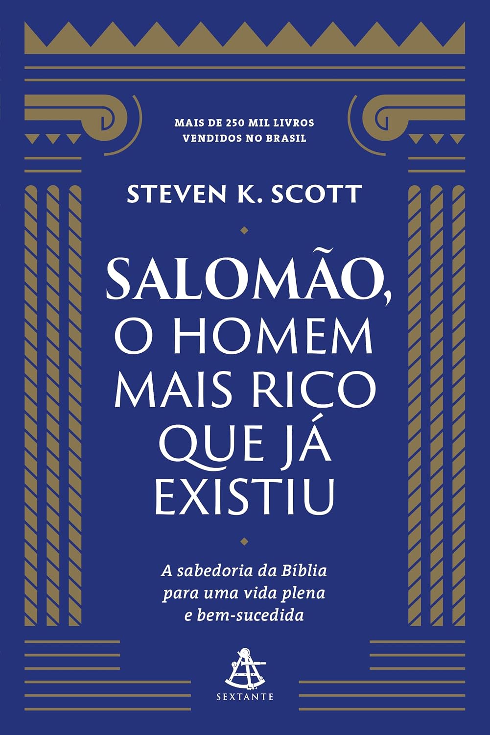 Salomão, o homem mais rico que já existiu: A sabedoria da Bíblia para uma vida plena e bem-sucedida baixar o livro de graça