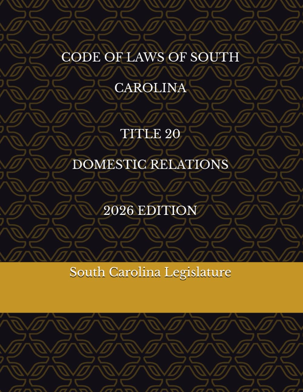 CODE OF LAWS OF SOUTH CAROLINA TITLE 20 DOMESTIC RELATIONS 2026 EDITION baixar o livro de graça