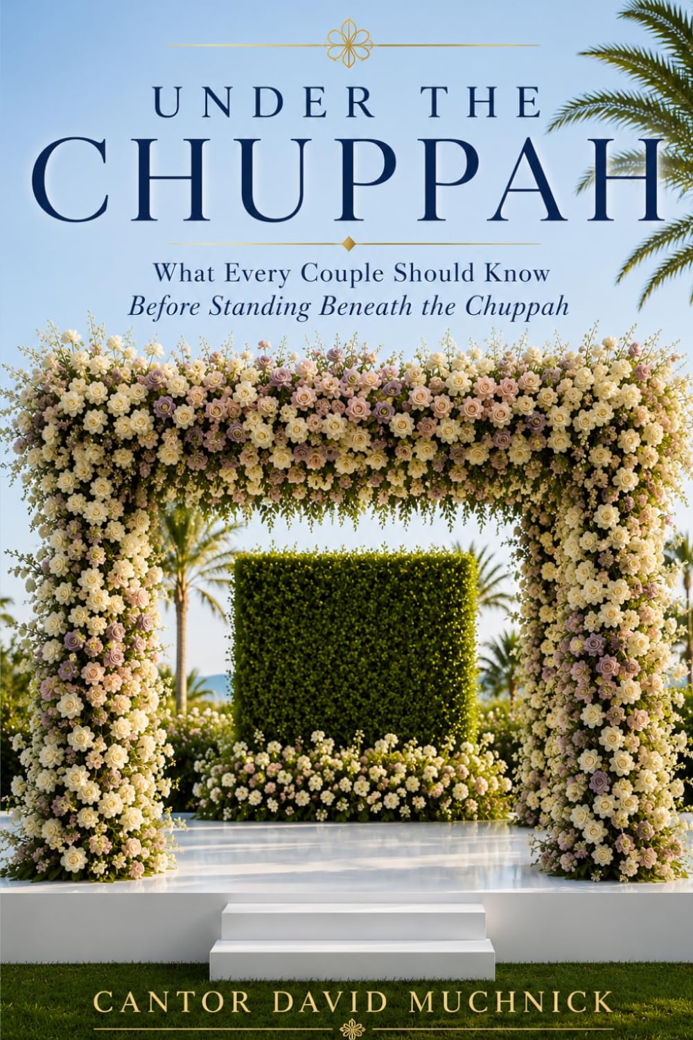 Under the Chuppah: What Every Couple Should Know Before Standing Under the Chuppah baixar livro de graça
