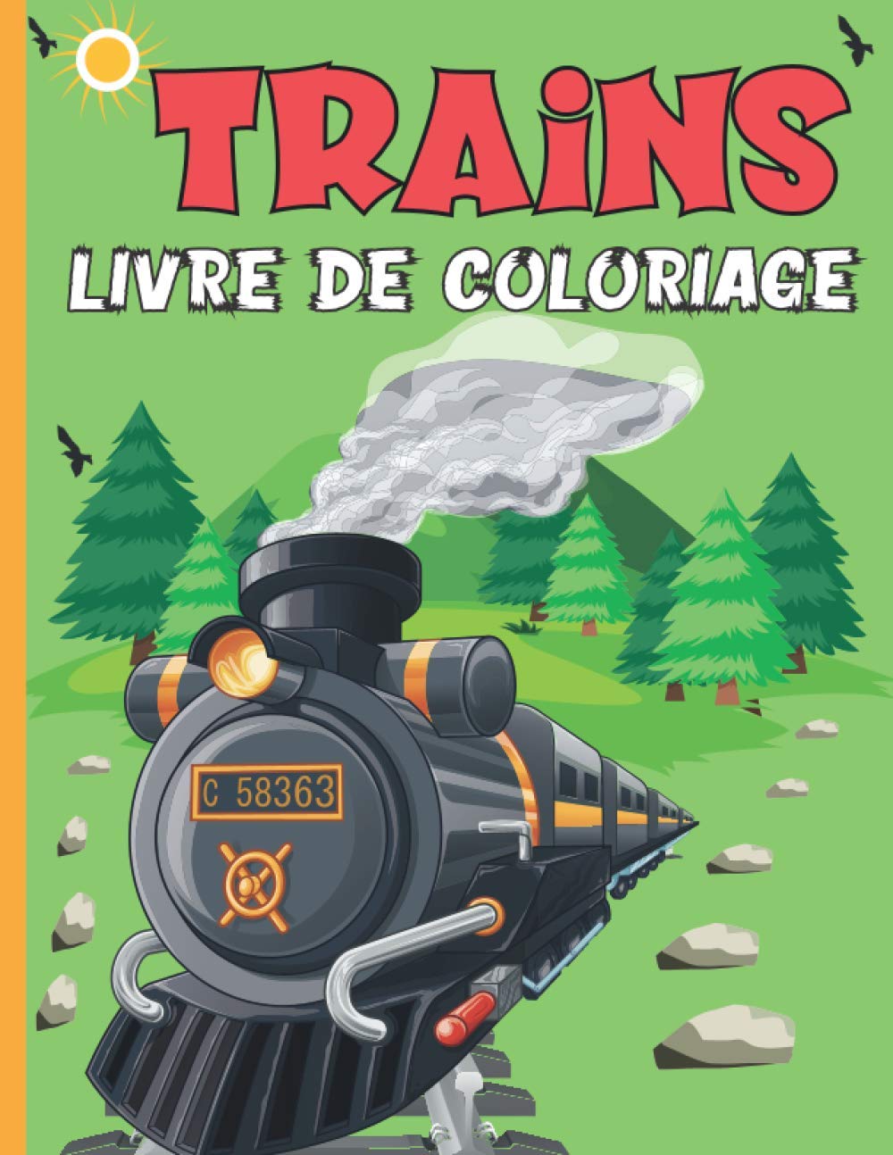 ler totalmente Trains Livre De Coloriage: Carnet De Coloriage Cahier D'activité Pour Enfants À Partir De 3 Ans 50 Images Uniques De Trains À Colorier - Format 21,6 x... Noël Pour Garçons, Filles Et Pour Adultes
