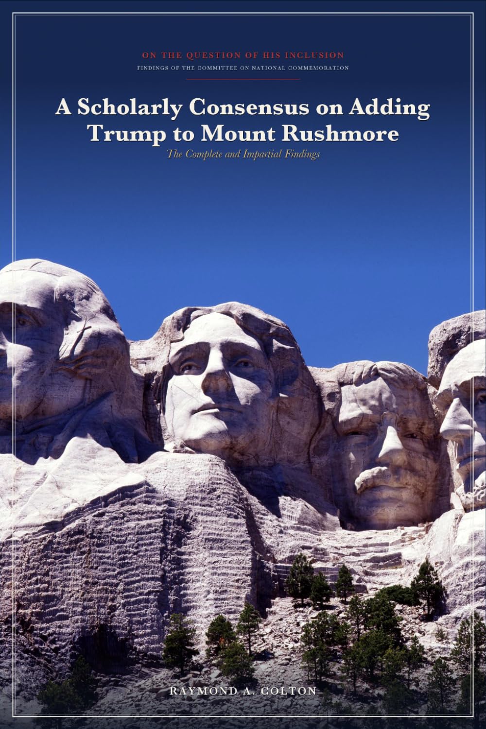 A Scholarly Consensus on Adding Trump to Mount Rushmore: The Complete and Impartial Findings (The Trump Studies) baixar livro de graça