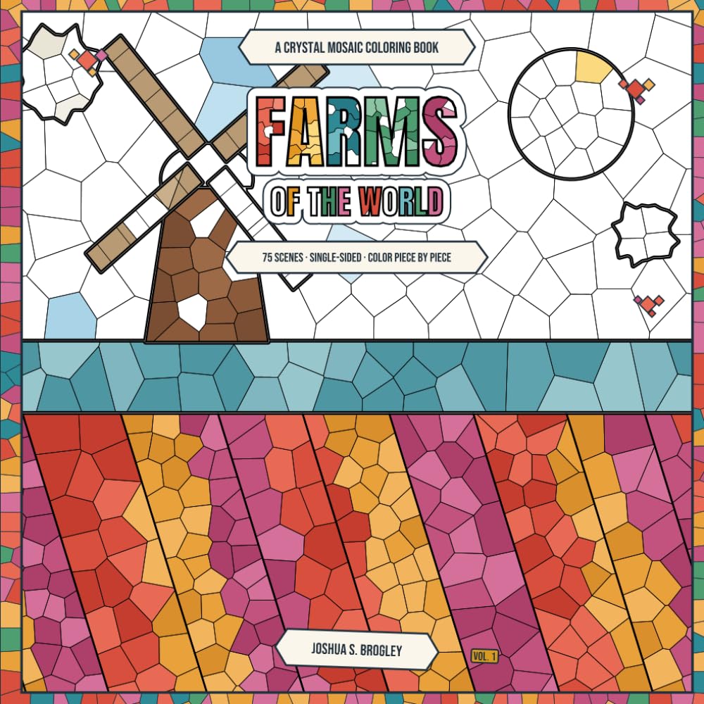 Farms of the World: A Crystal Mosaic Coloring Book for Adults: 75 Single Sided Farm Scenes from Around the World (Farms of the World Coloring Books for Adults) baixar o livro de graça