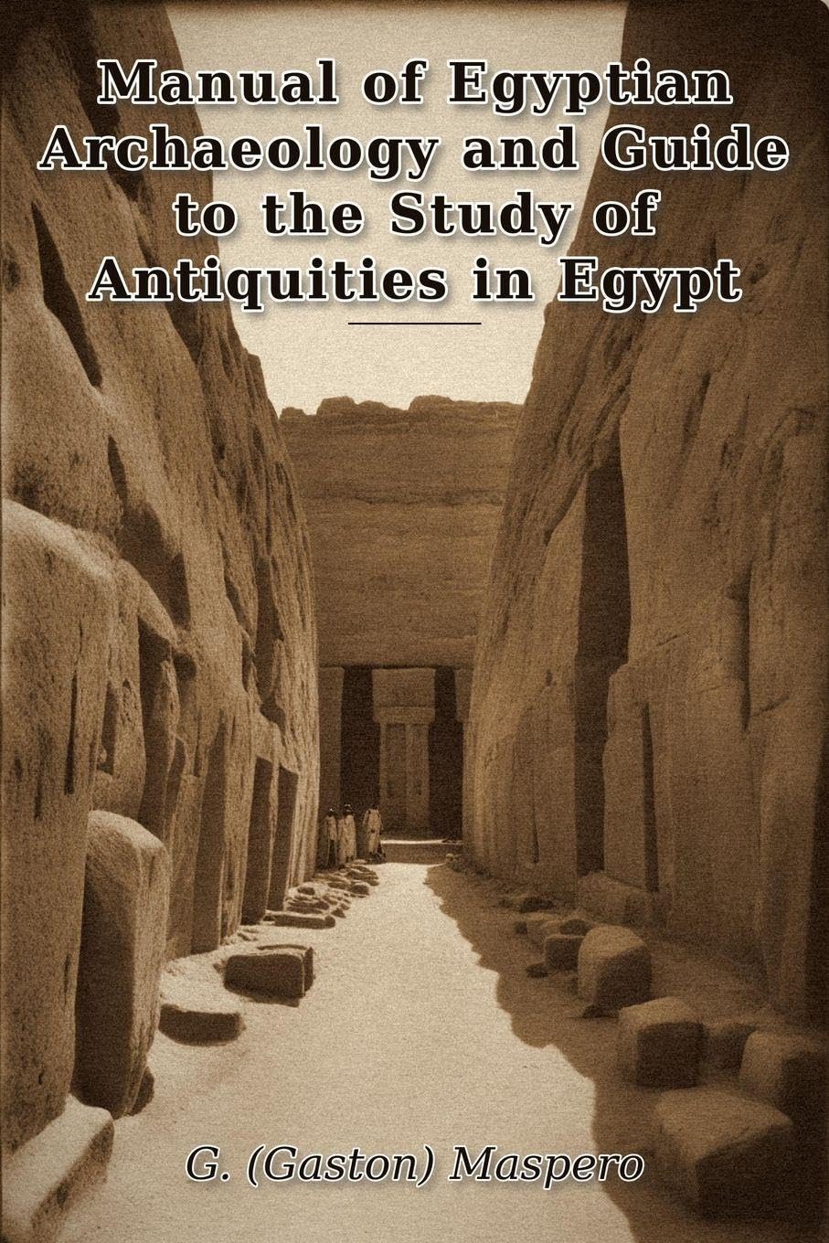 ler totalmente Manual of Egyptian Archaeology and Guide to the Study of Antiquities in Egypt