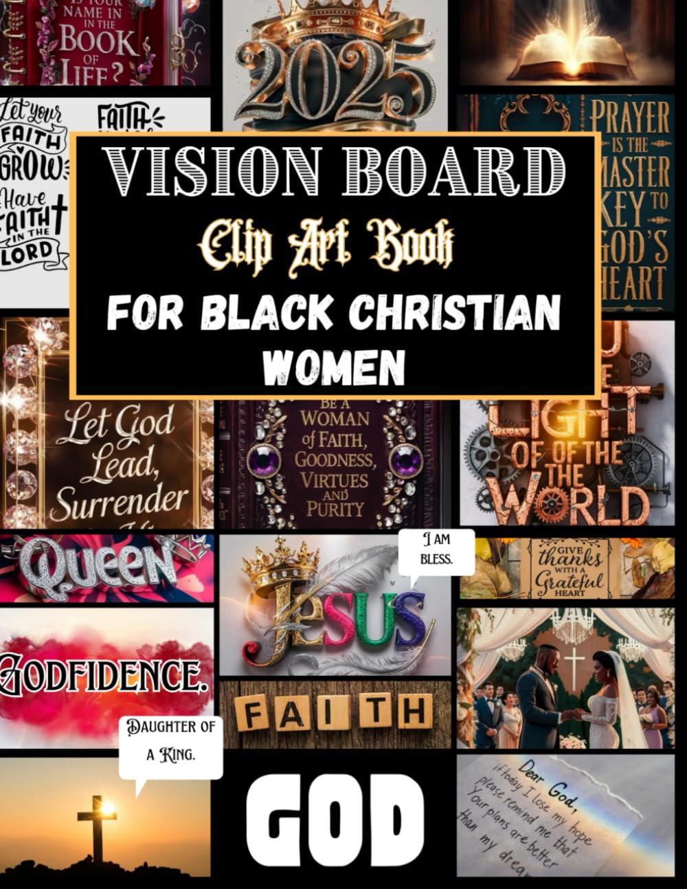 Vision Board Clip Art for Black Christian Women: Envision your Perfect Life| Your Future and Dreams 2025| 450+ Images, Inspiring Quotes, Bible Verses,... to Manifest... Retreat and Fellowship Ideas baixar livro de graça