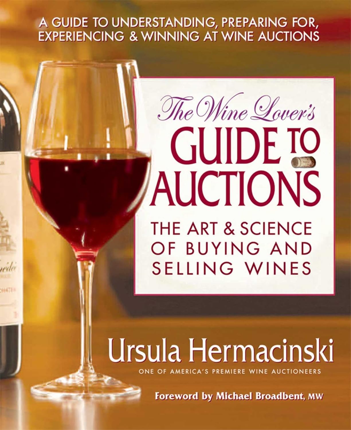 ler totalmente The Wine Lover's Guide to Auctions: The Art and Science of Buying and Selling Wines (English Edition)