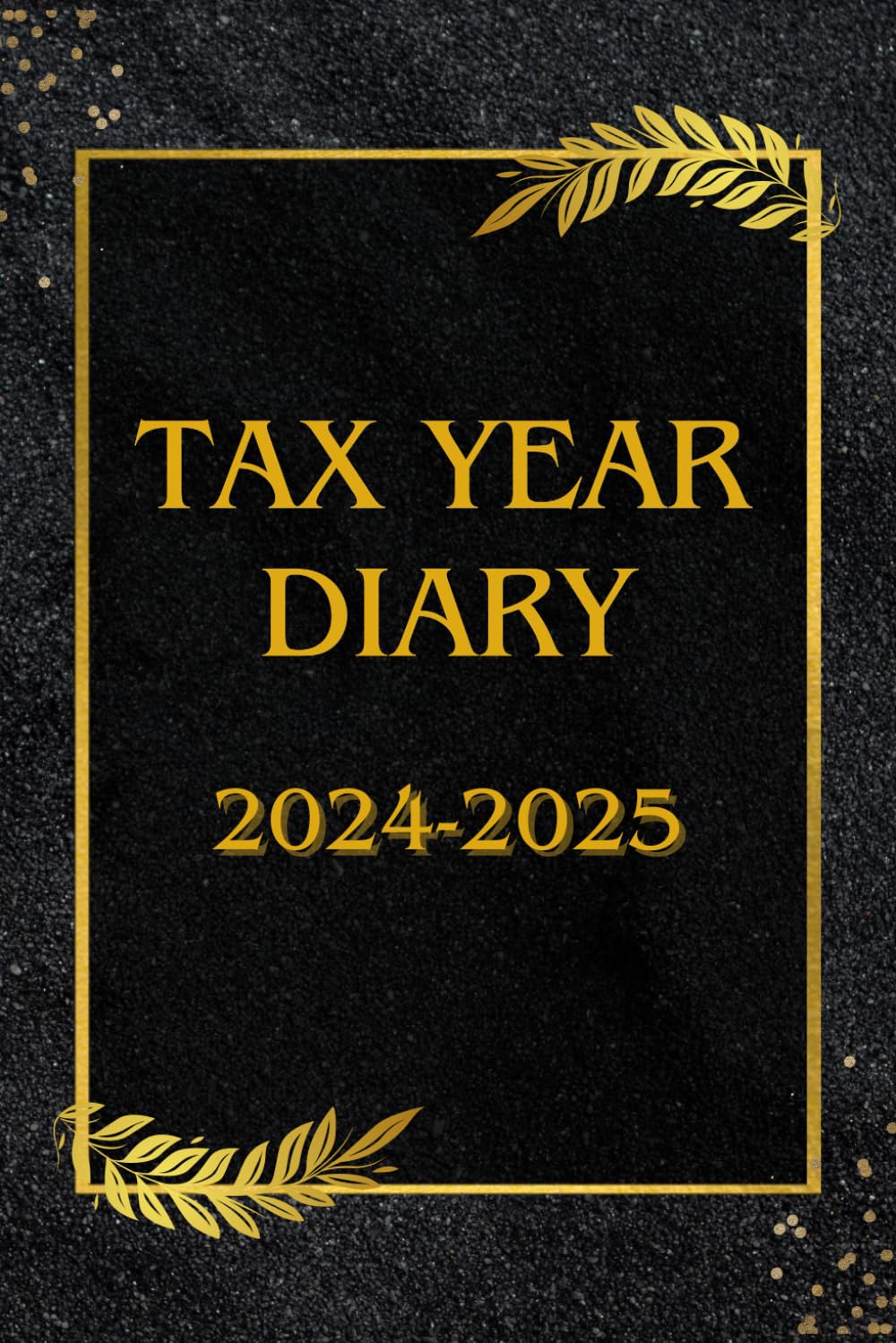 ler totalmente Tax Year Diary 2024-2025: For Self Employed, Runs From April to April