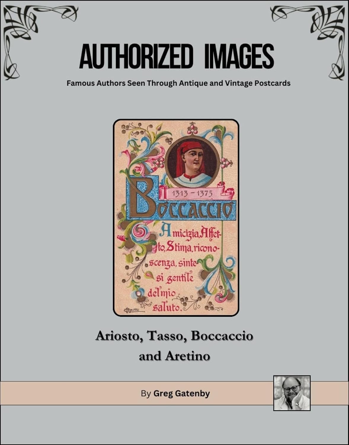 Authorized Images, Famous Authors Seen Through Antique and Vintage Postcards: Ludovico Ariosto, Torquato Tasso, Giovanni Boccaccio, Pietro Aretino (Authorized... Spotlight Edition Book 23) (English Edition) baixar livro de graça