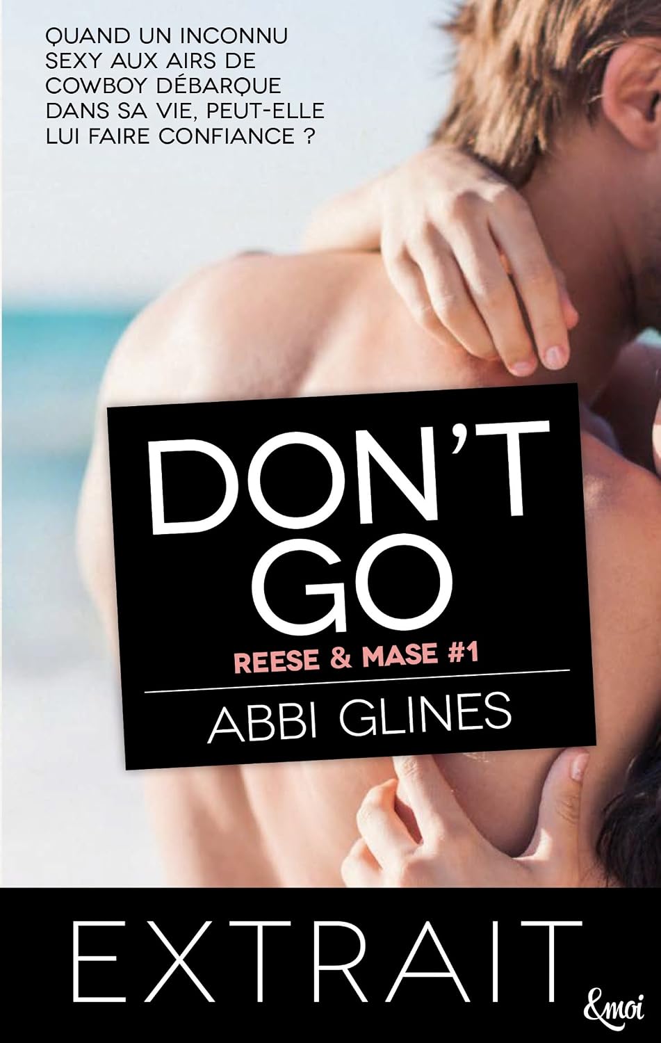 ler totalmente Extrait Don't go: Reese et Mase tome 1 (Rosemary Beach) (French Edition)