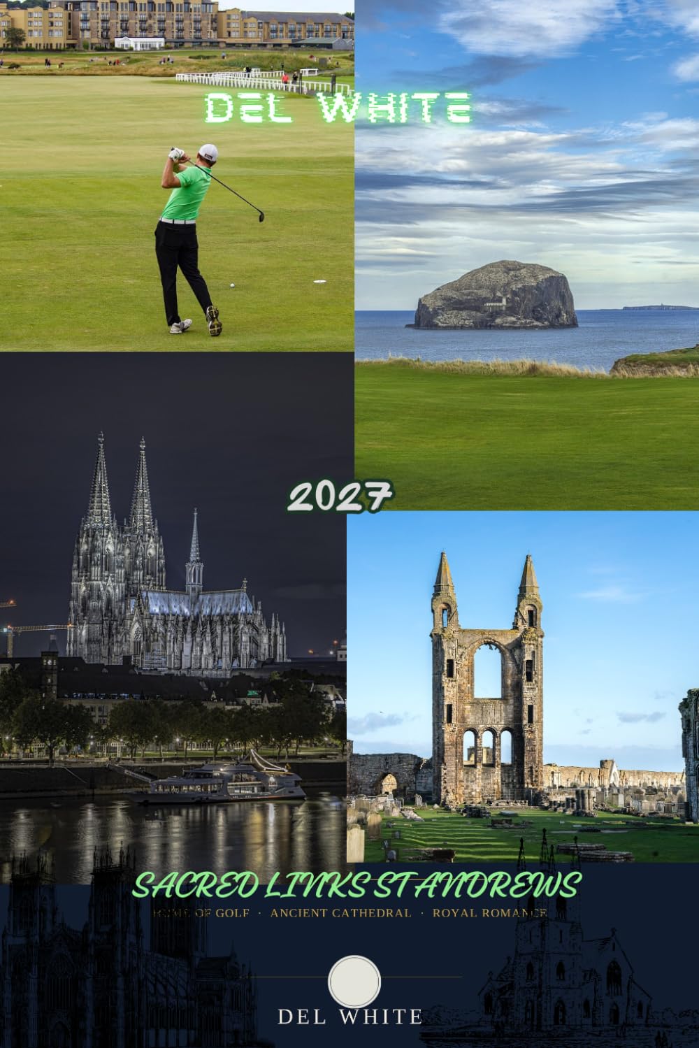 capítulo por capítulo baixar Sacred Links St Andrews (2027): Self-Guided Journeys Through the Home of Golf, Ancient Cathedral Ruins & Scotland's Wild East Coast