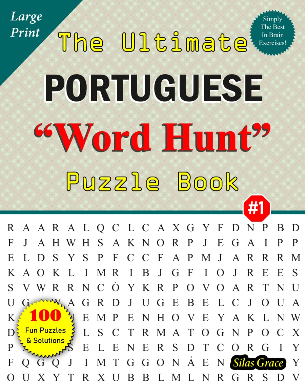 The Ultimate PORTUGUESE "WORD HUNT" Puzzle Book: #1: 100 Fun Puzzles with Solutions to keep you Entertained. (Large Print PORTUGUESE Word Search Puzzle Books) (Portuguese Edition) baixar o livro de graça