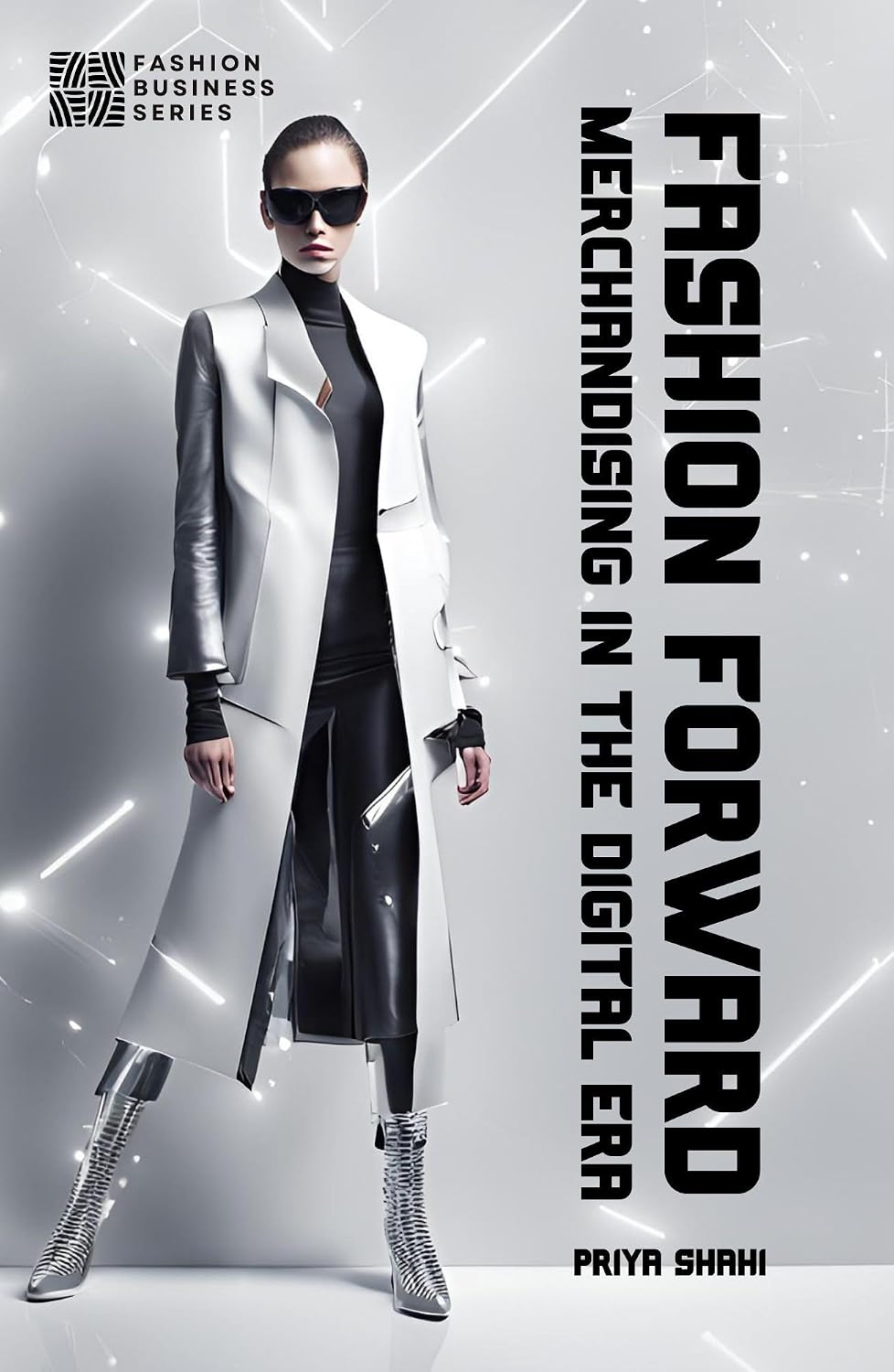 ler totalmente FASHION FORWARD: Merchandising in The Digital Era (English Edition)