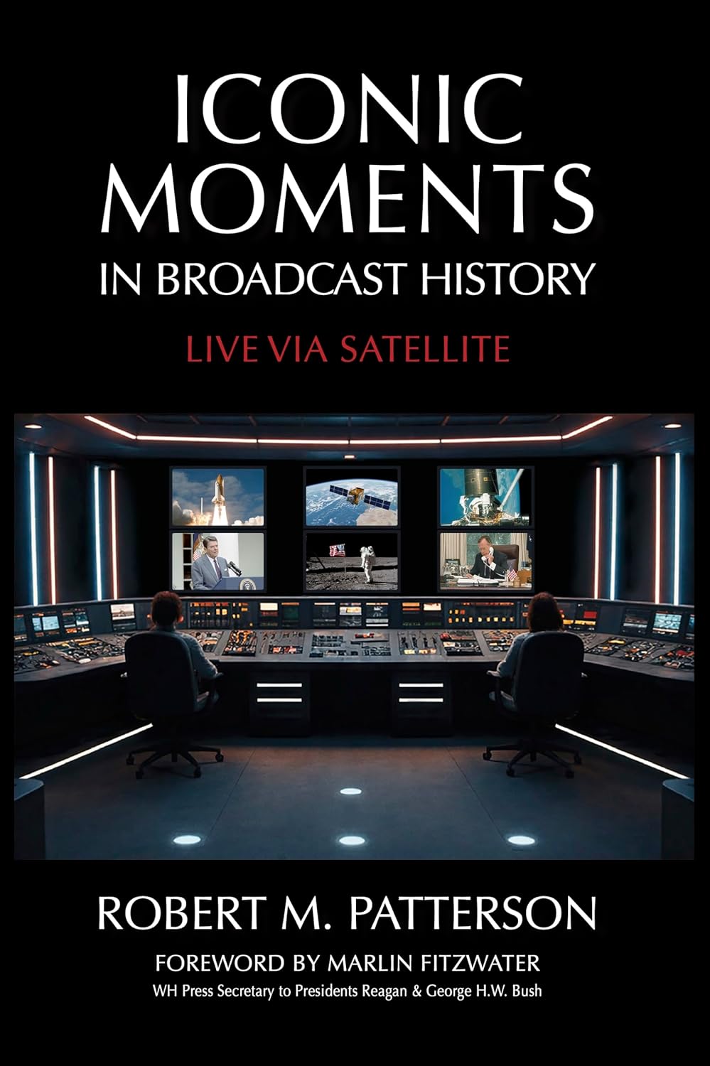 ler totalmente Iconic Moments in Broadcast History: Live Via Satellite (English Edition)