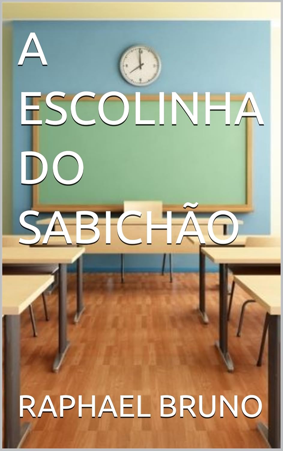 A ESCOLINHA DO SABICHÃO baixar o livro de graça