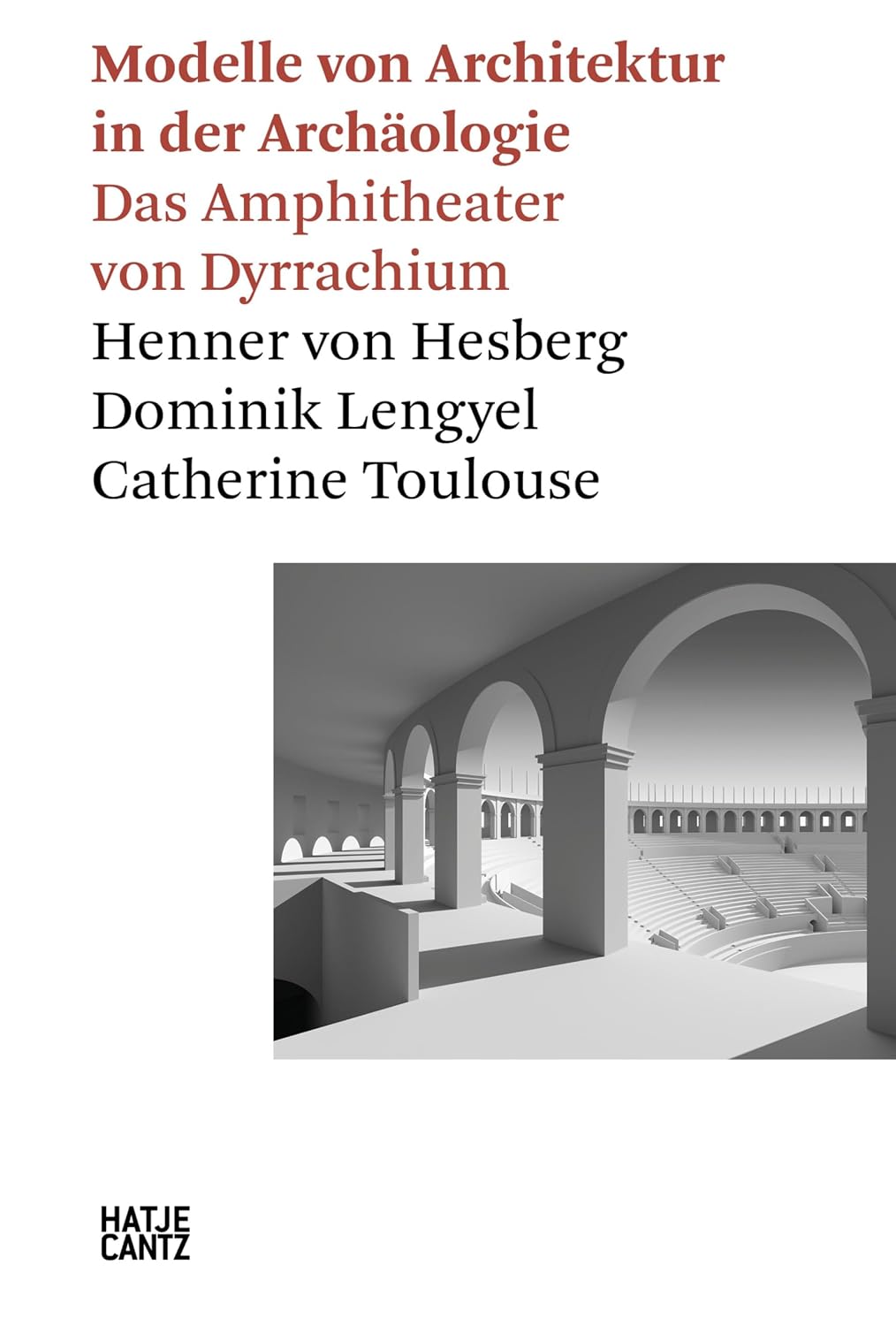 ler totalmente Modelle von Architektur in der Archäologie: Das Amphitheater von Dyrrachium (Hatje Cantz Text 44) (German Edition)
