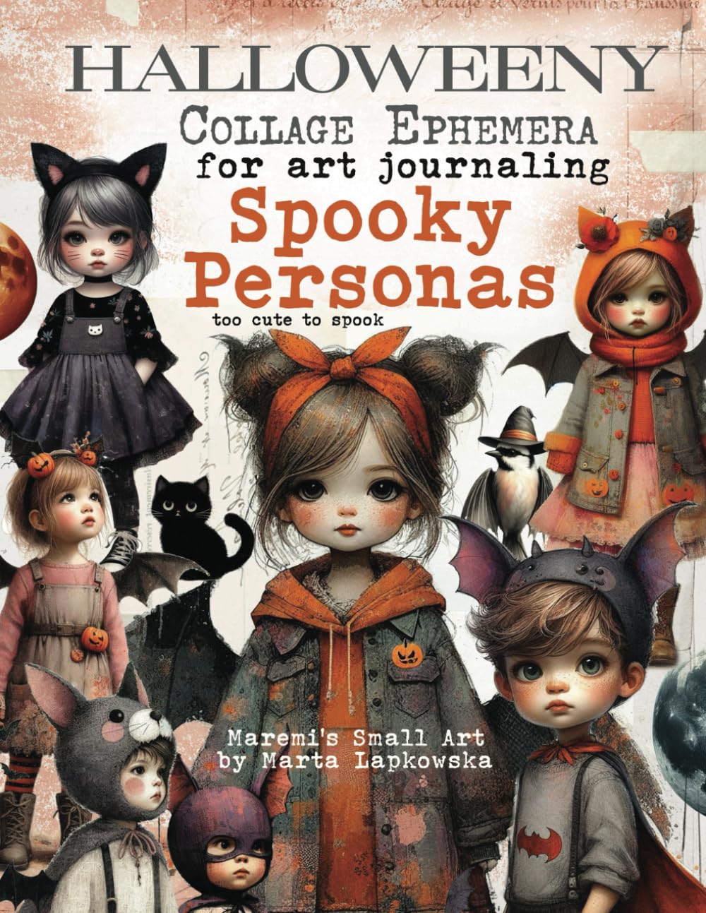 ler totalmente HALLOWEENY Collage Ephemera for art journaling SPOOKY PERSONAS: A book of 200+ images of Steampunk Kids, Moons, Pumpkins, Bats, Birds & more ! use for junk journal, mixed media, scrapbook & cardmaking