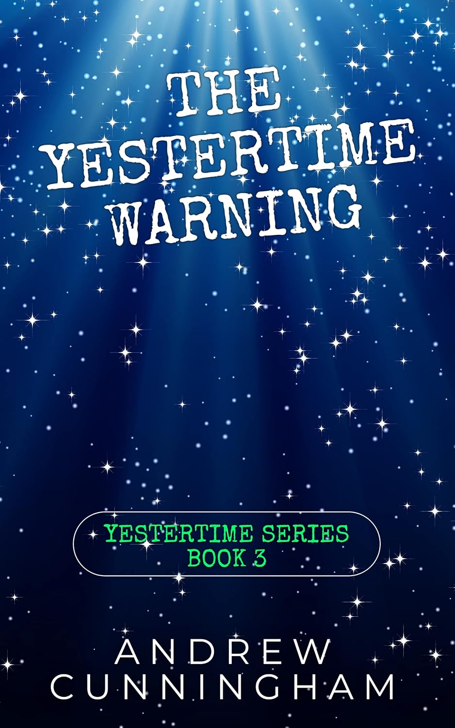 The Yestertime Warning: A Novel of Time Travel (Yestertime Series Book 3) (English Edition) baixar livro de graça