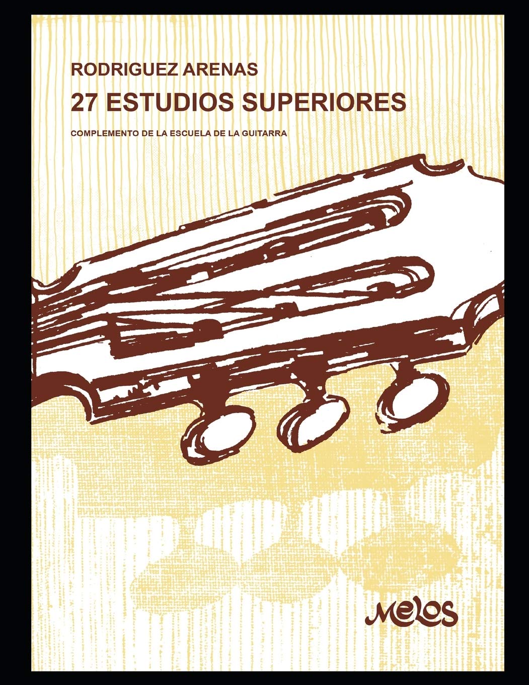 ler totalmente 27 estudios superiores: Complemento de la escuela de la guitarra: 6