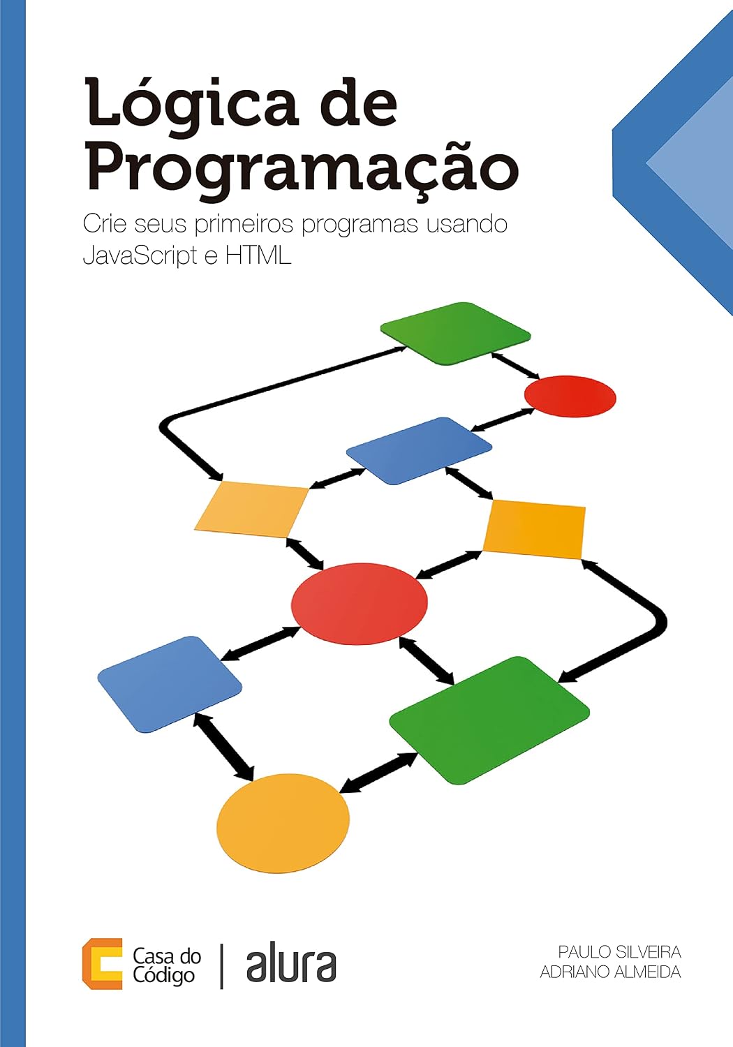 Lógica de Programação: Crie seus primeiros programas usando Javascript e HTML baixar o livro de graça
