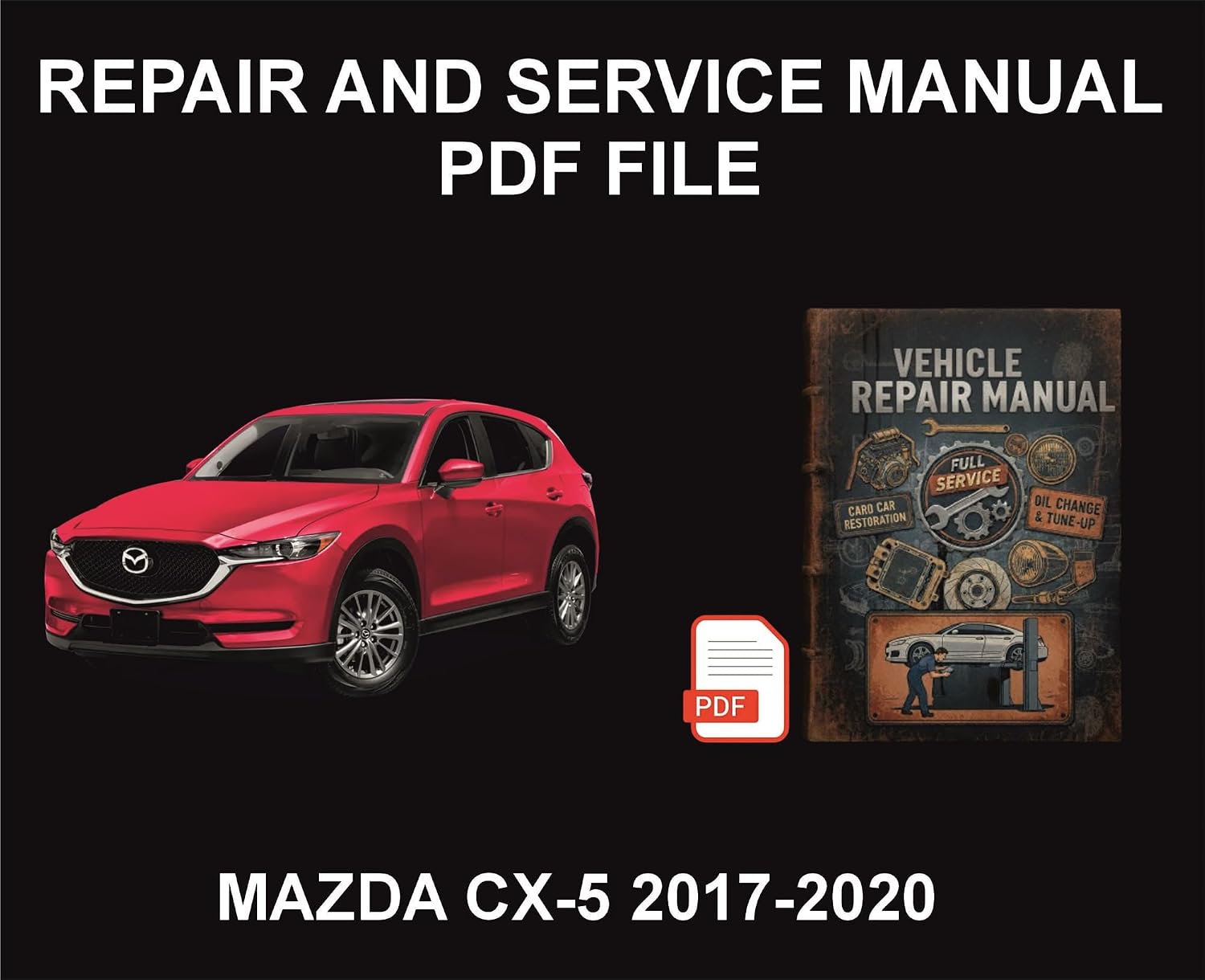 capítulo por capítulo baixar Mazda CX-5 2017-2020 Vehicle Repair Manual, Parts, Wiring, Workshop Book (English Edition)