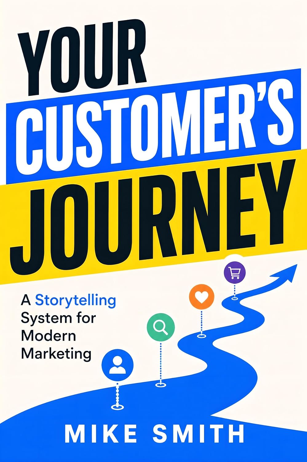 Your Customer's Journey: A Storytelling System for Modern Marketing (English Edition) baixar o livro de graça