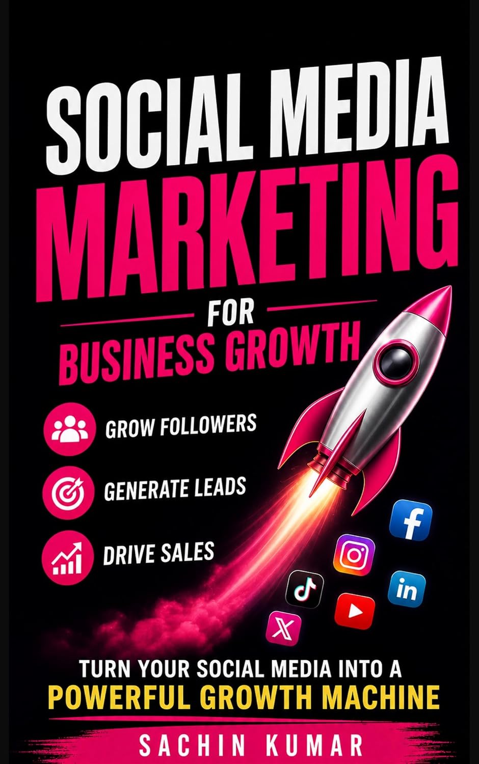 ler totalmente Social Media Marketing For Business Growth: How To Skyrocket Your Business With Social Media (YouTube, Facebook, Twitter, Instagram & Pinterest) In 2026 (English Edition)