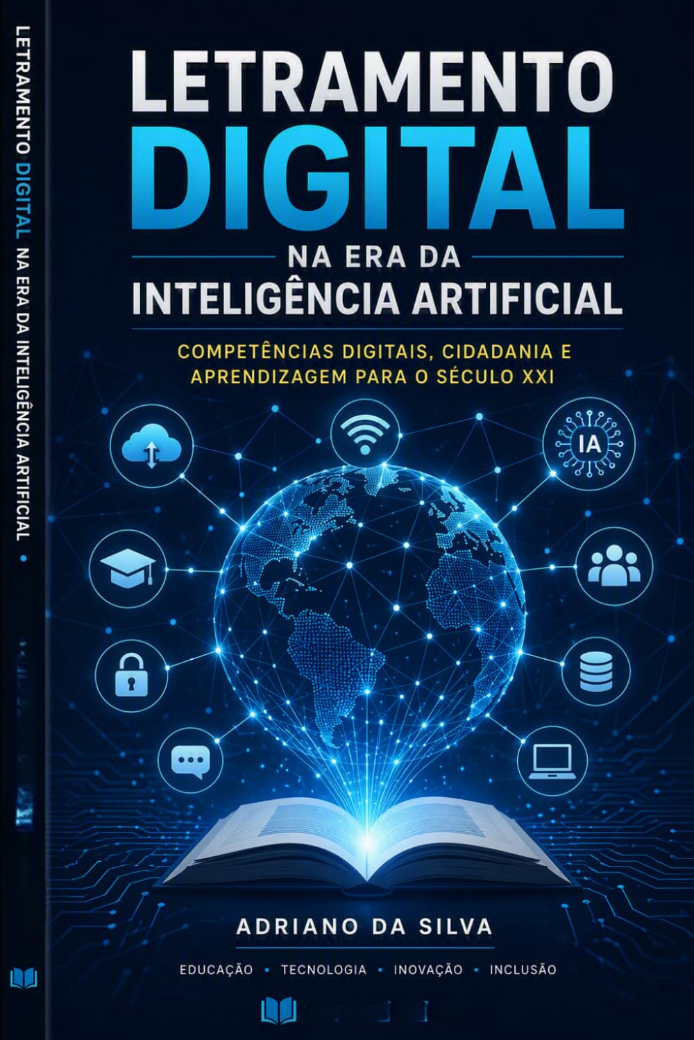 Letramento Digital na Era da Inteligência Artificial: Competências digitais, cidadania e aprendizagem para o século XXI (Portuguese Edition) baixar livro de graça