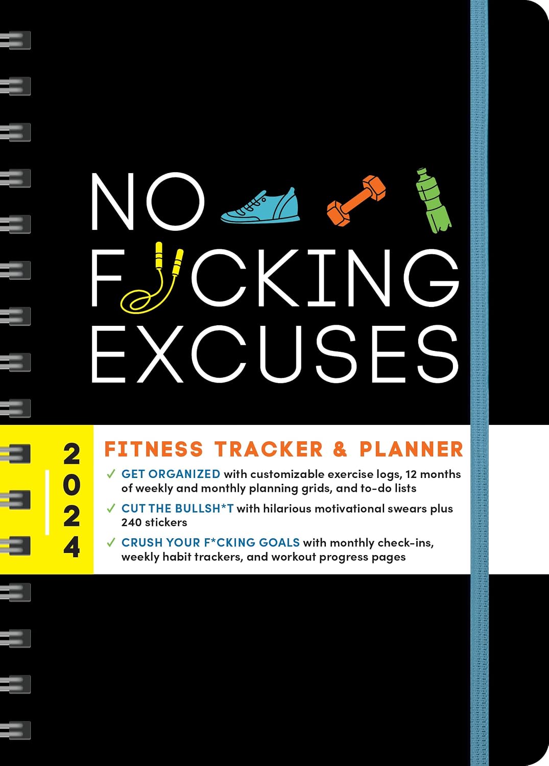 2024 No F*cking Excuses Fitness Tracker: A Planner to Cut the Bullsh*t and Crush Your Goals This Year baixar livro de graça