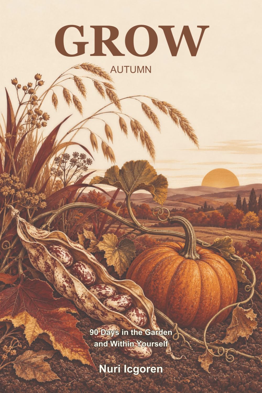GROW: Autumn: 90 Days in the Garden and Within Yourself baixar livro de graça