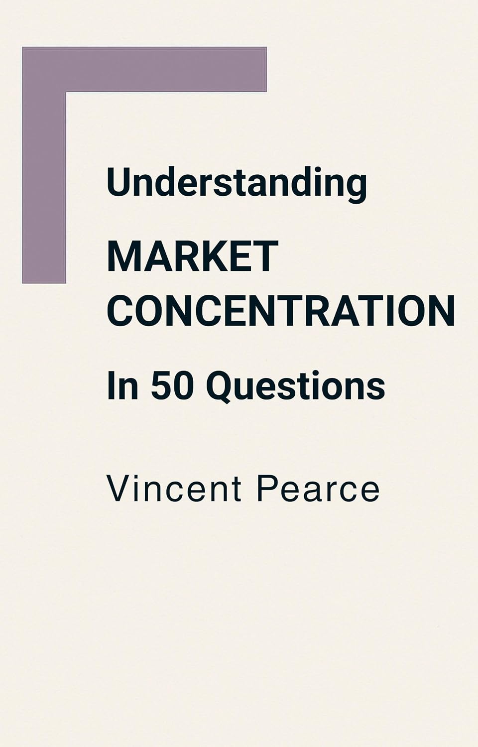 Understanding Market Concentration in 50 Questions (English Edition) baixar livro de graça