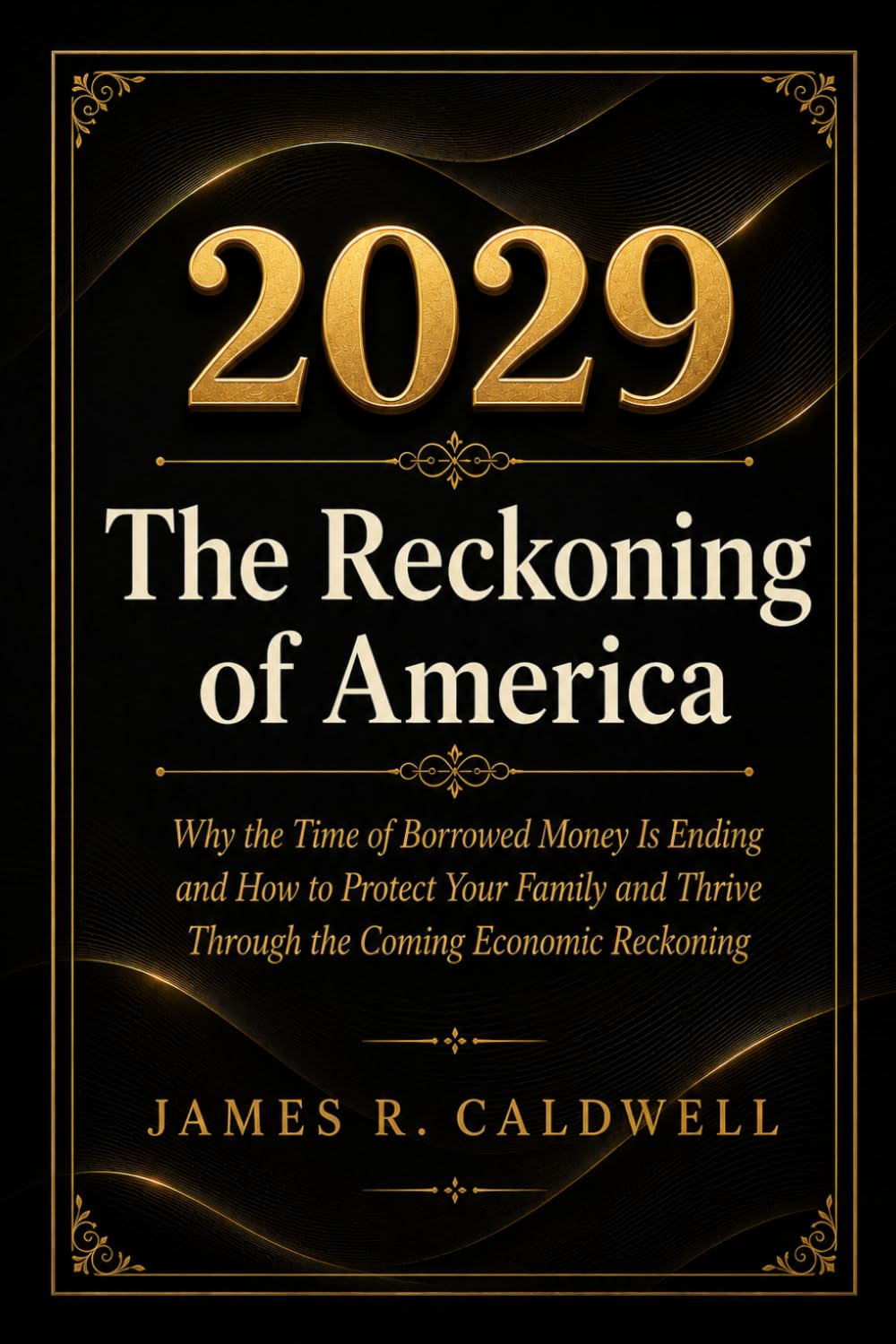 capítulo por capítulo baixar 2029 The Reckoning of America: Why the Time of Borrowed Money Is Ending and How to Protect Your Family and Thrive Through the Coming Economic Reckoning