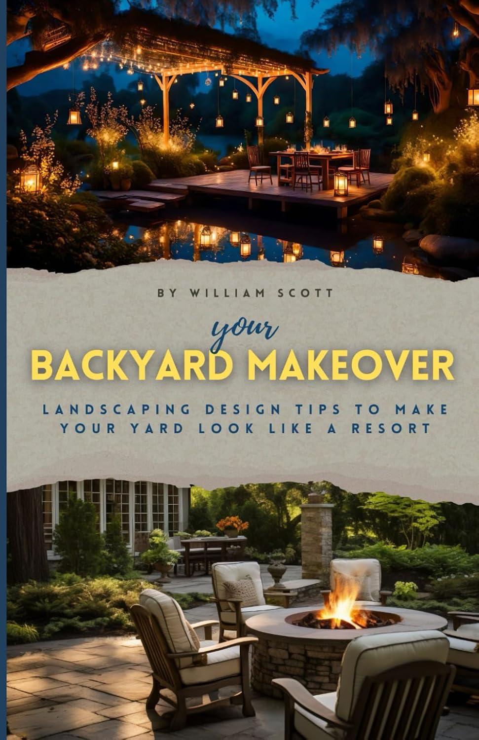 Your Backyard Makeover: Landscaping Design Tips To Make Your Yard Look Like A Resort baixar o livro de graça